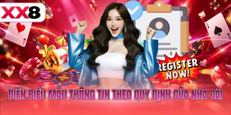 Điền biểu mẫu thông tin theo quy định của nhà cái