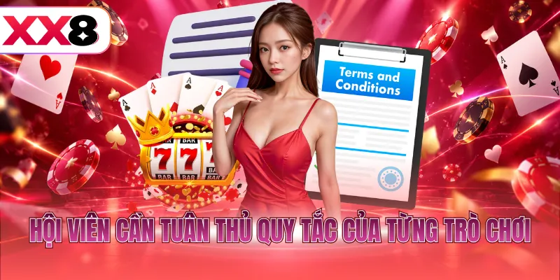 Hội viên cần tuân thủ quy tắc của từng trò chơi