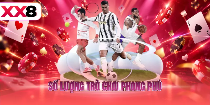 Số lượng trò chơi phong phú